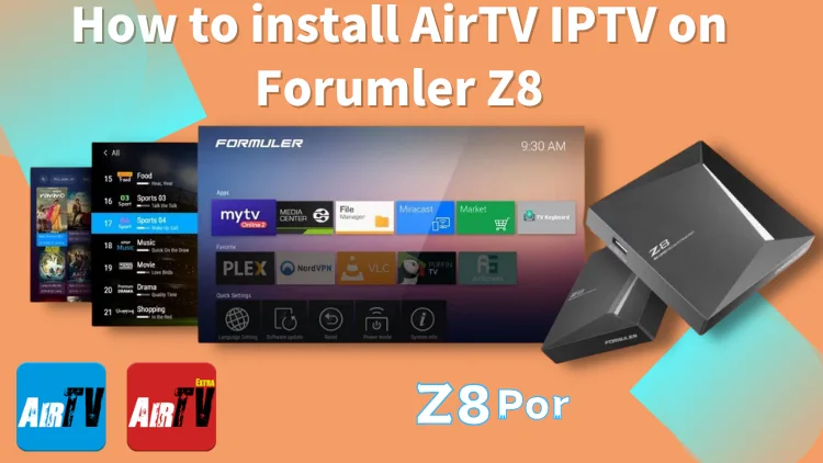 how-to-install-airtv-iptv-on-forumler-z8-01