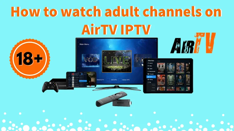 how-to-watch-adult-channels-on-airtv-iptv-01
