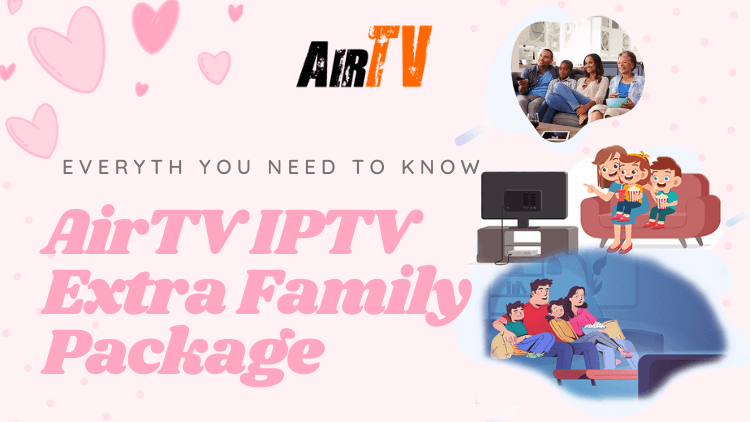 airtv-extra-iptv-family-package-1