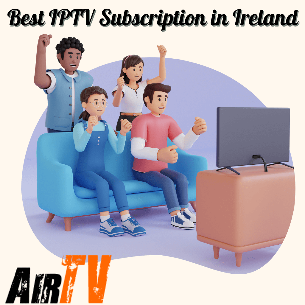best-iptv-subscription-in-ireland